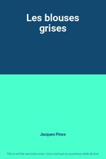 Die grauen Blusen, Jacques Pince