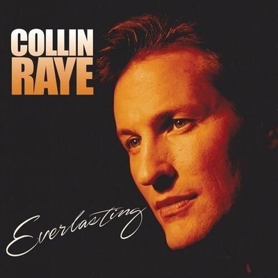 Audio Cd - Collin Raye - Everlasting (Digipak)  - Goldenlane Records -D- Neu