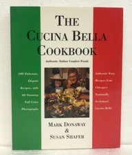 The Cucina Bella Cookbook Mark Donaway Signed 1996 First HB/DJ Italian Cooking