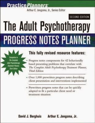 Adult Psychotherapy Progress Notes Planner  by Arthur E Jongsma
