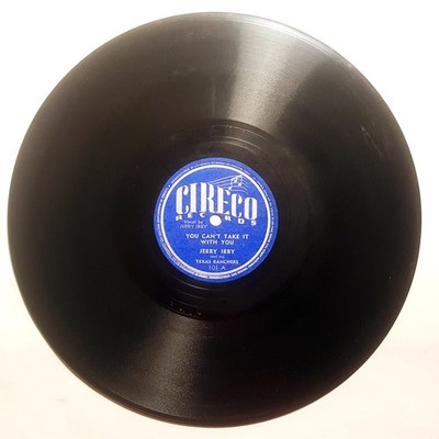 JERRY IRBY You Can't Take It With You/Almost Every Time CIRECO HOUSTON TX 78 E+