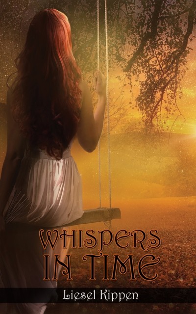 Whispers in Time by Liesel Kippen PAPERBACK 9781398427365