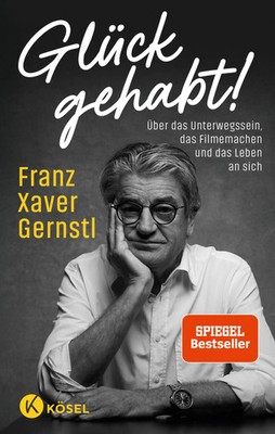 Glück gehabt! | Franz Xaver Gernstl | Buch | 272 S. | Deutsch | 2026 | Kösel
