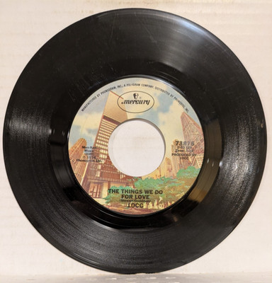 45 ~ 10CC: ''The Things We Do For Love / Hot To Trot'' 1976 (VG+)