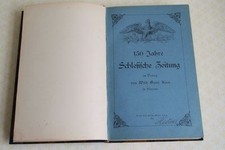 Carl Weigelt: 150 Jahre Schlesische Zeitung 1...