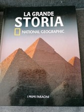 LA GRANDE STORIA VOLUME 1 - NATIONAL GEOGRAPHIC - I PRIMI FARAONI