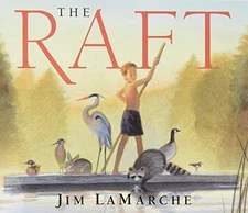 The Raft - Hardcover By LaMarche, Jim - ACCEPTABLE