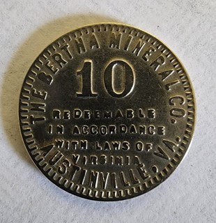 BERTHA MINERAL COMPANY AUSTINVILLE VIRGINIA. 1 0 CENT TRADE TOKEN.