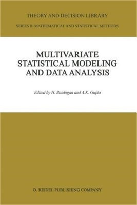 Multivariate Statistical Modeling and Data Analysis: Proceedings of the Advanced