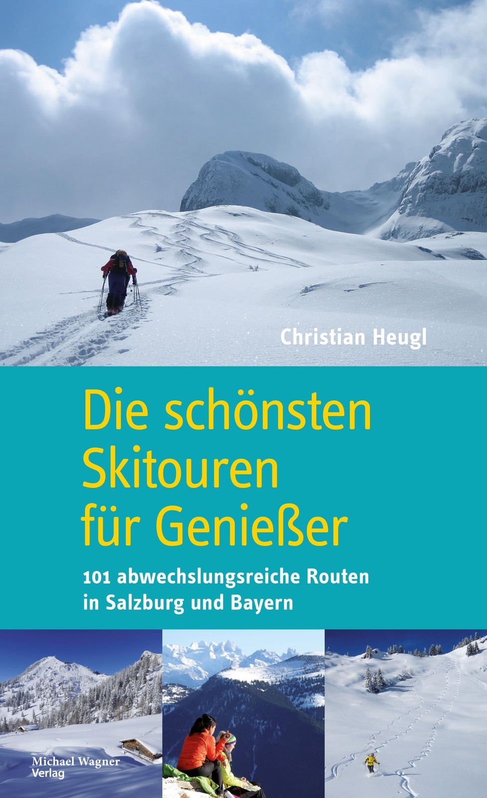 Thumbnail - Die Schönsten Skitouren Für Genießer Christian Heugl 9783710767197