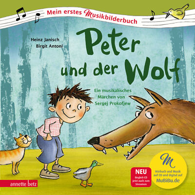 Heinz Janisch; Birgit Antoni / Peter und der Wolf