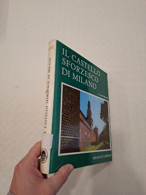 IL CASTELLO SFORZESCO DI MILANO / G.GUIDO BELLONI / BRAMANTE VERLAG