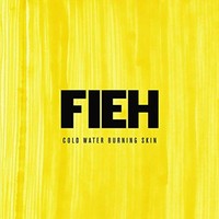 Fieh - Cold Water Burning Skin - CD - K2Z