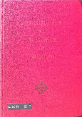Pilgerführer durch Jerusalem und Umgebung. Stenner, Odorich: 2224919