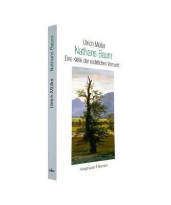 Nathans Baum: Eine Kritik der rechtlichen Vernunft: Eine Kritik der rechtlichen 
