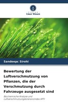 Sandeepc Sirohi | Bewertung Der Luftverschmutzung Von Pflanzen, Die Der...