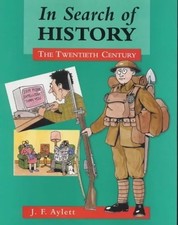 In Search of History: The Twentieth Cent... by Aylett, John Paperback / softback