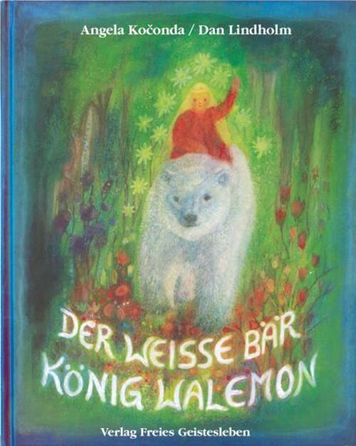 Thumbnail - Der Weisse Bär König Walemon Ein Norwegisches Märchen Dan Lindholm