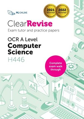ClearRevise OCR A Level Computer Science H446: Exam Tutor and Practice Papers: