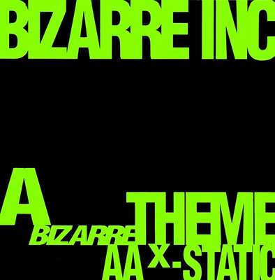 BIZARRE INC - BIZARRE THEME / X-STATIC - 12  VINYL RECORD - HARDCORE TECHNO DJ