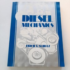 Diesel Mechanics by Erich J. Schulz Textbook ...