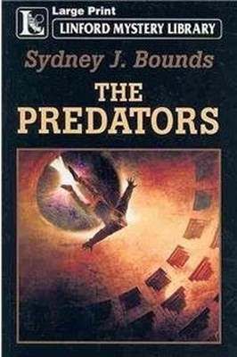 The Predators (Linford Mystery Libr..., Bounds, Sydney 