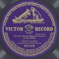 HARRY LAUDER The Wee Hoose 'Mang The Heather VICTOR 60106 VG+ 78 10" 1918 Ballad