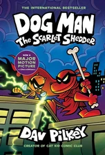 Dog Man The Scarlet Shedder Twelfth Graphic Novel by Dav Pilkey