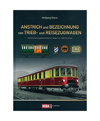 Anstrich und Bezeichnung von Trieb- und Reisezugwagen: Das Erscheinungsbild deut