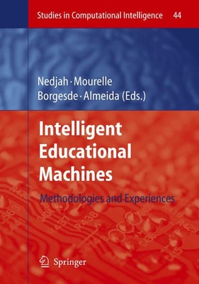 Intelligent Educational Machines: Methodologies and Experiences. (= Studies in c