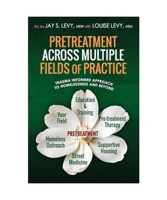 Pretreatment Across Multiple Fields of Practice: Trauma Informed Approach to Hom