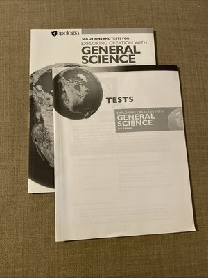Apologia Exploring Creation with General Science. Tests And Solutions.
