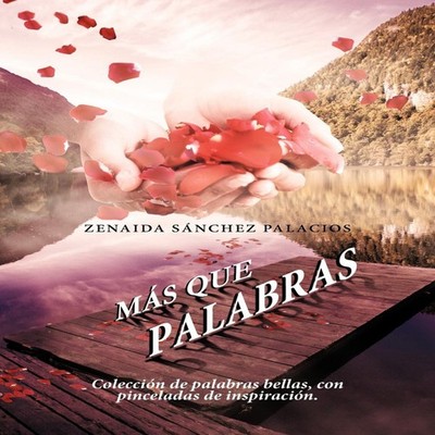 Mas Que Palabras Coleccion de Palabras Bellas Con Pinceladas de I
