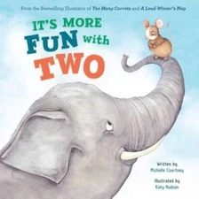 Its More Fun with Two - Hardcover By Courtney, Michelle - GOOD