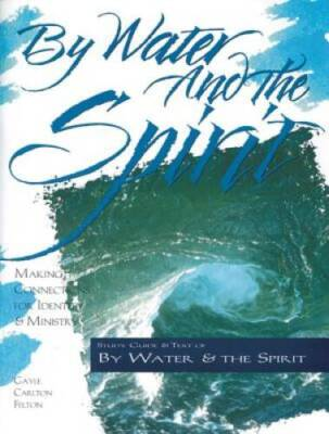 #ad By Water and the Spirit: Making Connections for Identity and Ministry Th GOOD $4.72