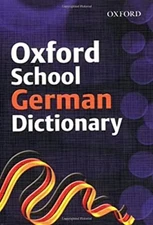 Oxford School German Dictionary 2007 Edition