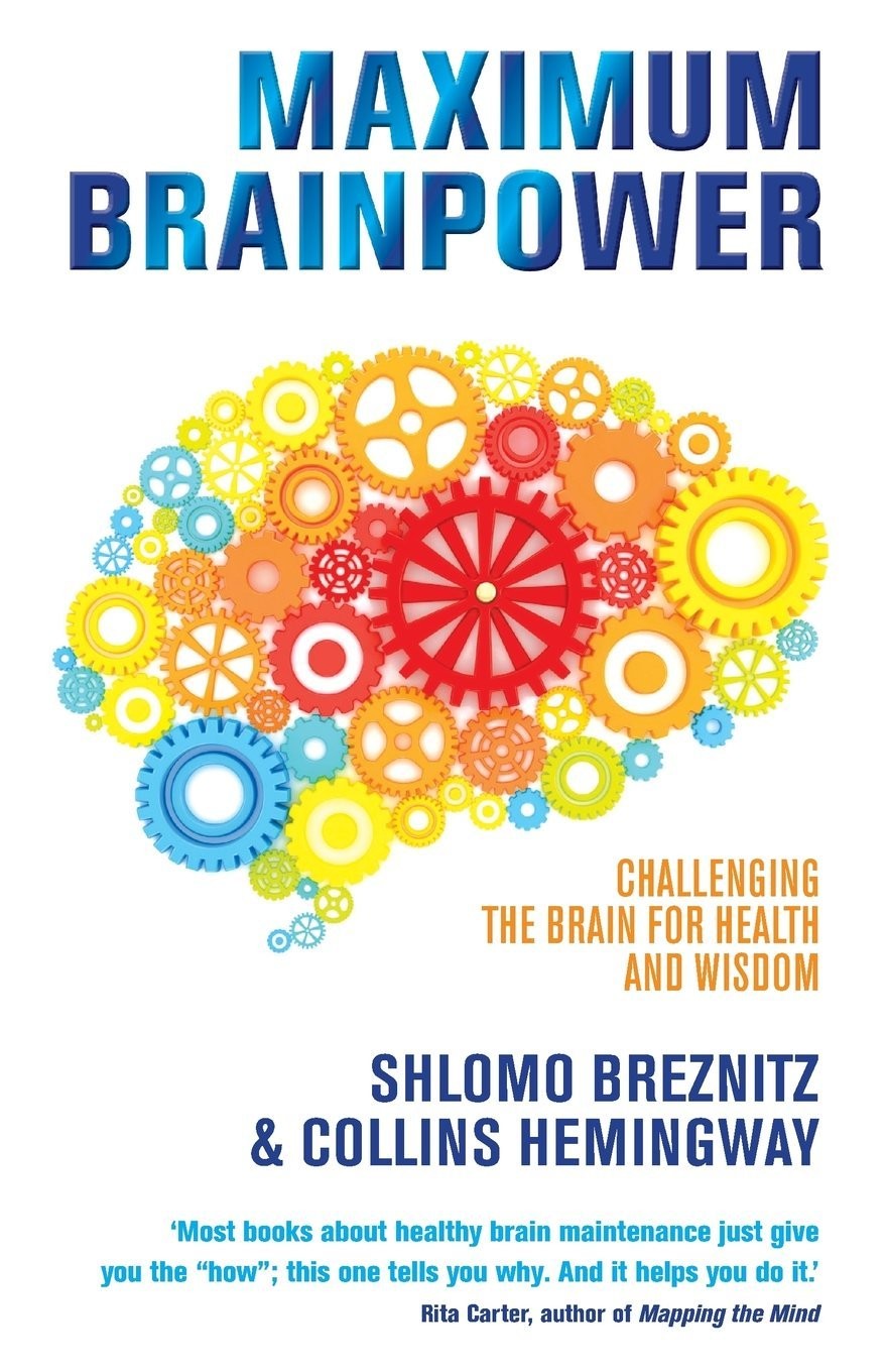 Maximum Brainpower : Challenging The Brain For Health And Wisdom Shlomo Breznitz - Image 3