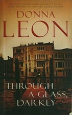 Through a Glass Darkly By Donna Leon