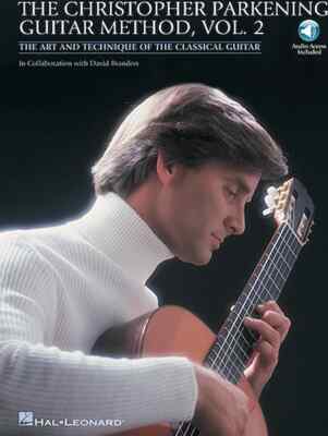 The Christopher Parkening Guitar Method - Volume 2 - Intermediate to Upper-In...