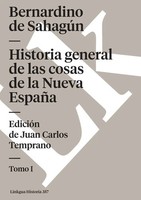 Historia General De Las Cosas De La Nueva EspañA Tomo I Bernardino De SahagúN