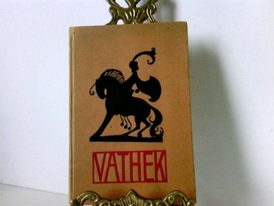 Vathek (Kleine Amalthea-Bücherei : Reihe 1 , Bd. 5) William Beckford. Umdichtung