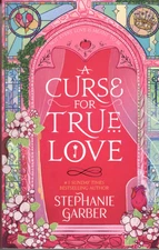 A Curse For True Love - Paperback By Garber Stephanie - UK Import