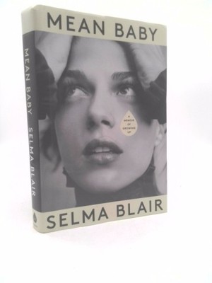 Mean Baby: A Memoir of Growing Up  (1st Ed) by Blair, Selma