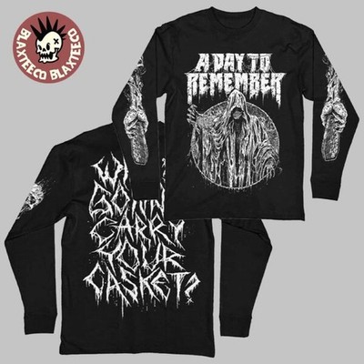 A Day To Remember You re Welcome 5 Year Anniversary Carry Your Casket Longsleeve