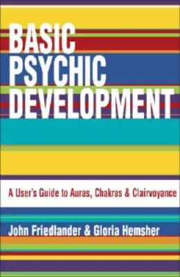 Basic Psychic Development: A User's Guide to Auras, Chakra & Clairvoyance - GOOD