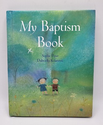 My Baptism Book [Hardcover] Piper, Sophie and Kolanovic, Dubravka