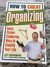 How to Cheat at Organizing: Time-Slashing Te- paperback, Bredenberg, 