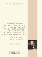 Libro Disegni d'organo dal XVI al XIX  secolo dei Fantoni e Caniana,