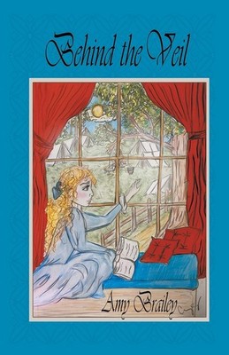 Behind the Veil (The Ideal Courtship Trilogy)