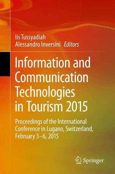 Iis Tussyadiah (U. A.) | Information And Communication Technologies In...-image